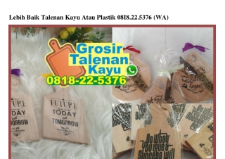 Lebih Baik Talenan Kayu Atau Plastik 0818~22~5376[wa]