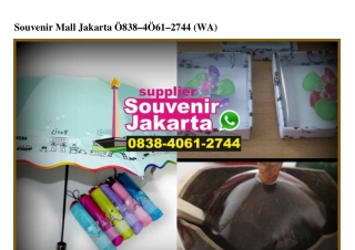 Souvenir Mall Jakarta 0838~4061~2744[wa]