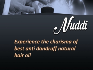 Experience the charisma of best anti dandruff natural hair oil