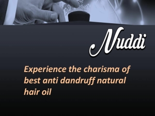 Experience the charisma of best anti dandruff natural hair oil