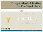 Drug Alcohol Testing In The Workplace.