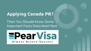 Applying Canada PR? Contact PearVisa Bangalore Consultants