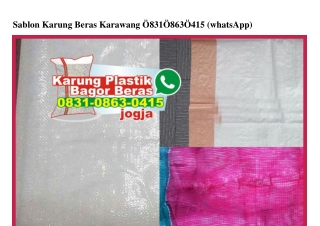 Sablon Karung Beras Karawang 0831 0863 0415[wa]