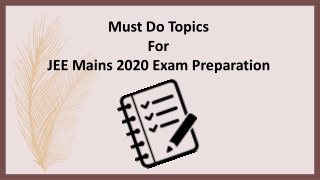 Most Important Topics For JEE Mains 2020 Exam Preparation