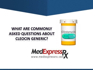 What are commonly asked questions about Cleocin generic?