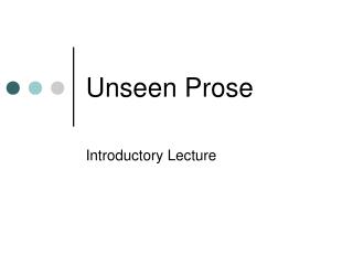Unseen Prose