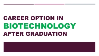 Career option in Biotechnology after Graduation