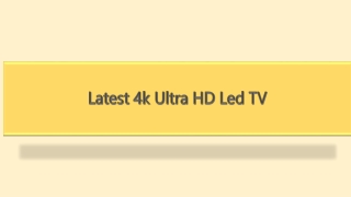 Latest 4k Ultra HD Led TV