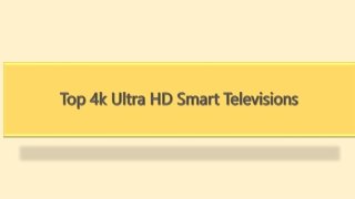 Top 4k Ultra HD Smart Televisions
