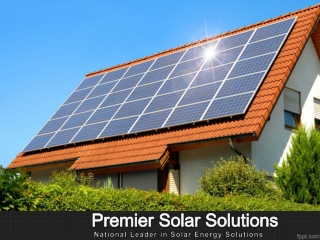 Premier Solar Solutions - Solar Installation Experts