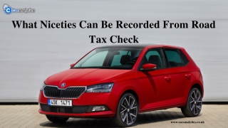 What Niceties Can Be Recorded From The Road Tax Check?