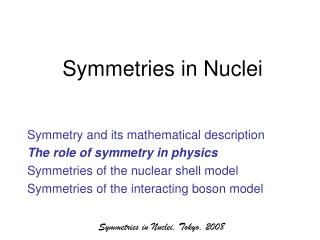 Symmetries in Nuclei