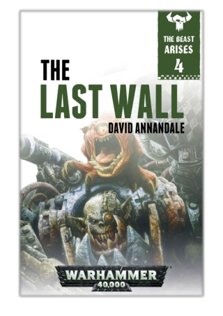 [PDF] Free Download The Last Wall By David Annandale