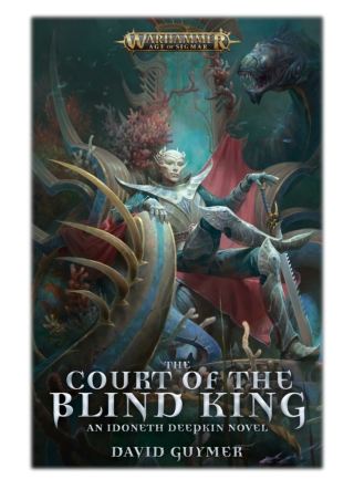 [PDF] Free Download The Court of the Blind King By David Guymer