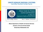 Maine Department of Health and Human Services Division of Environmental Health Subsurface Wastewater Unit