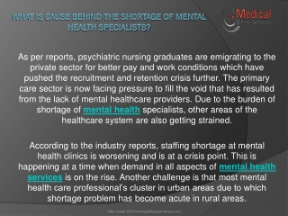 What is cause behind the shortage of Mental Health Specialists?