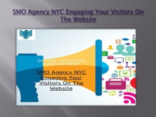 SMO Agency NYC Engaging Your Visitors On The Website