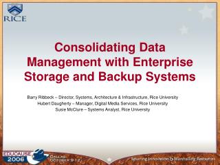 Consolidating Data Management with Enterprise Storage and Backup Systems