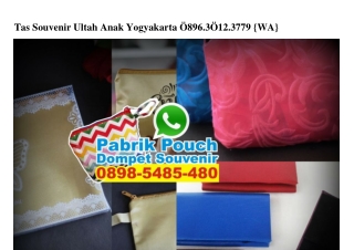 Tas Souvenir Ultah Anak Yogyakarta O896•3O12•3779[wa]