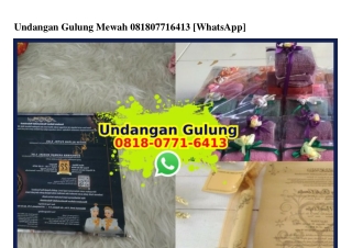 Undangan Gulung Mewah Ö818-Ö771-6413[wa]