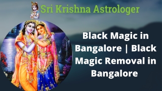 Black Magic in Bangalore | Black Magic Removal in Bangalore
