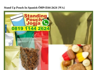 Stand Up Pouch In Spanish Ö819~1144~2624[wa]