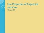 Use Properties of Trapezoids and Kites