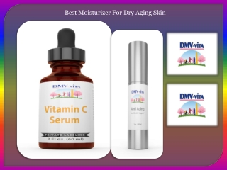 Best Moisturizer For Dry Aging Skin