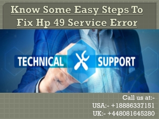 Know Some Easy Steps To Fix Hp 49 Service Error
