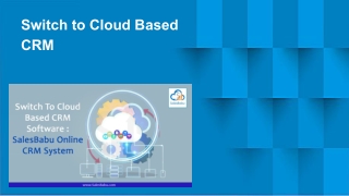Switch to Cloud Based CRM