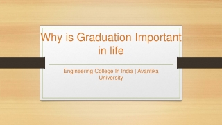 Why is Graduation Important in Life - Avantika University