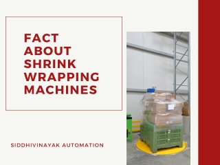 Guidance of Shrink Wrapping Machines