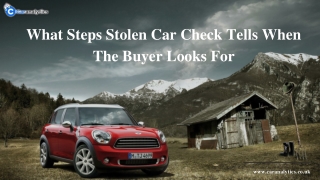 How To Access Stolen Car Check At The Used Car Process?