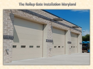 The Rollup Gate Installation Maryland