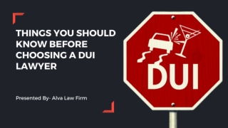 Things You Should Know Before Choosing A DUI Lawyer