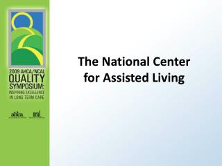 The National Center for Assisted Living