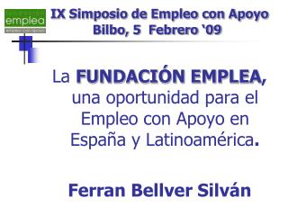 IX Simposio de Empleo con Apoyo Bilbo, 5 Febrero ‘09