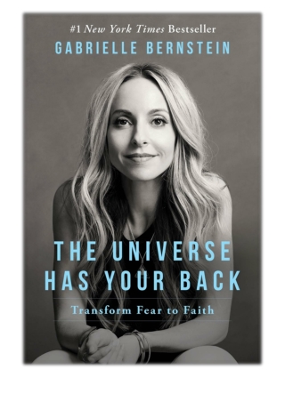 [PDF] Free Download The Universe Has Your Back By Gabrielle Bernstein
