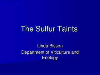 The Sulfur Taints