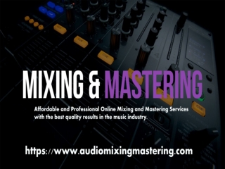 Online Mixing and Mastering