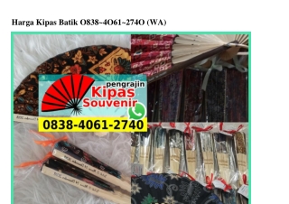Harga Kipas Batik O838-4O61-274O[wa]