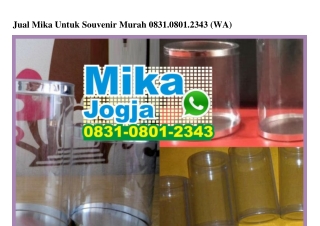 Jual Mika Untuk Souvenir Murah 083108012343[wa]