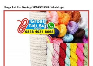 Harga Tali Kur Kuning Ô838.4Ô31.8668[wa]