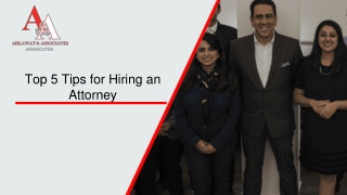 Top 5 Tips for Hiring an Attorney