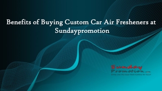 Benefits of Buying Custom Car Air Fresheners from Sundaypromotion