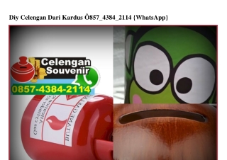 Diy Celengan Dari Kardus O857~4384~2114[wa]