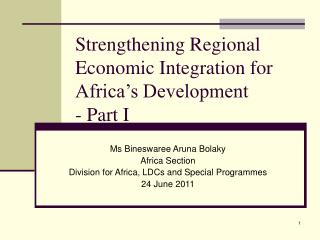 Strengthening Regional Economic Integration for Africa’s Development - Part I