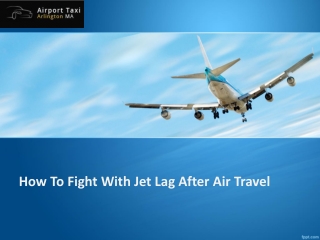 How To Fight With Jet Lag After Air Travel