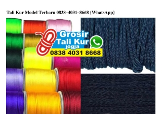 Tali Kur Model Terbaru 0838–4031–8668[wa]