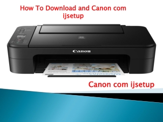 How To Download Canon com ijsetup